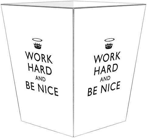 Marye-Kelley WB2459 - White Work Hard &amp Be Nice Wastepaper Basket