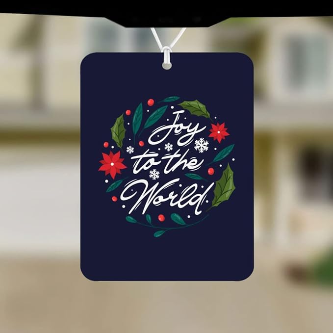 Joy to the World Car Freshener Set of 6 - Quotes Car Air Freshener - Graphic Air Freshener for Car