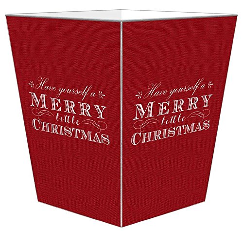 Marye-Kelley WB8521 - Have Yourself a Merry Little Chirstmas Wastepaper Basket