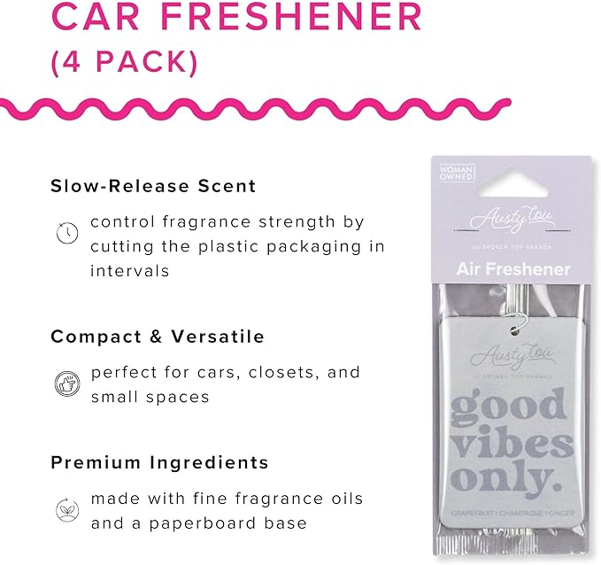 Austy Lou “Good Vibes Only” Air Freshener (4 Pack) – Grapefruit Champagne &amp Ginger Scent – Hanging Paper Car Fresheners for Car Closet &amp Small Spaces – Up to 6 Weeks of Fragrance