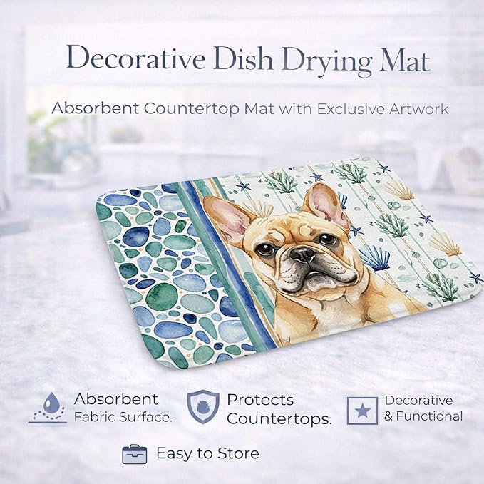 Caroline's Treasures Fawn French Bulldog Coastal Sea Glass Dish Drying Mat Absorbent Dish Drying Mat Pad for Kitchen Counter Dish Drainer Mat for Countertop 14 x 21 Multicolor