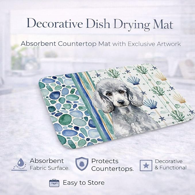 Caroline's Treasures Standard Silver Poodle Coastal Sea Glass Dish Drying Mat Absorbent Dish Drying Mat Pad for Kitchen Counter Dish Drainer Mat for Countertop 14 x 21 Multicolor