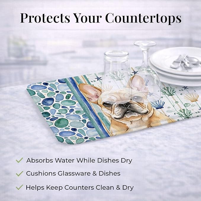Caroline's Treasures Fawn French Bulldog Coastal Sea Glass Dish Drying Mat Absorbent Dish Drying Mat Pad for Kitchen Counter Dish Drainer Mat for Countertop 14 x 21 Multicolor