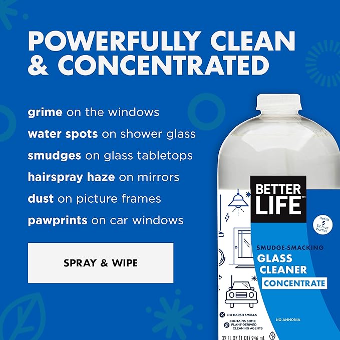 BETTER LIFE Glass Cleaner Concentrate - Streak-Free Window Cleaner for Home Kitchen Bathroom Shower Car - Works on Glass Windows Mirrors Light Fixtures - 32oz Unscented